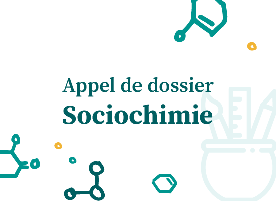 Appel de dossiers, artistes en résidence pour le projet "Sociochimie".