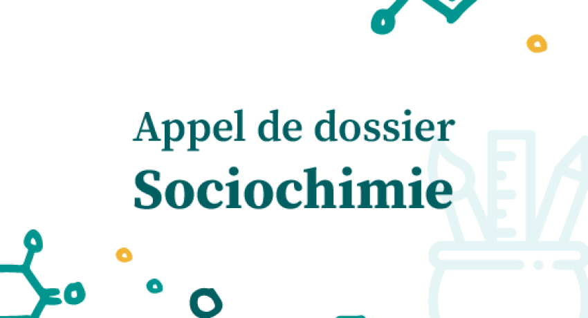 Appel de dossiers, artistes en résidence pour le projet "Sociochimie".