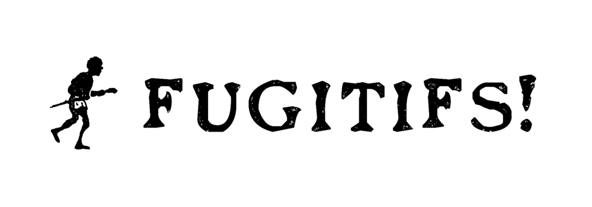 fugitifs